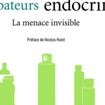 Perturbateurs endocriniens, la menace invisible