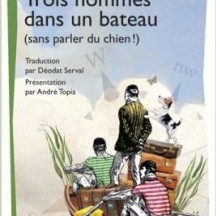 « Trois hommes dans un bateau » de Jerôme K. Jerôme