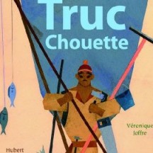Machin Truc Chouette / H. Ben Kemoun, V. Joffre