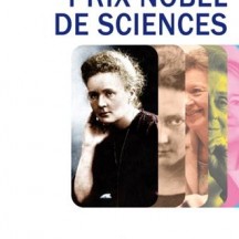 7 femmes prix Nobel de sciences / Hélène Merle-Béral