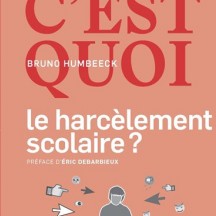 « Dis c’est quoi» le harcèlement scolaire ?