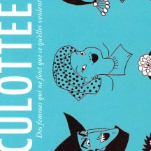 Culottées / Pénélope Bagieu, tome 1 