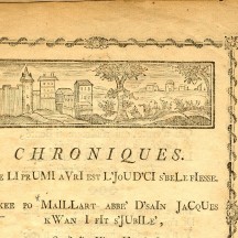 Chroniques de Maillart, texte de 1770