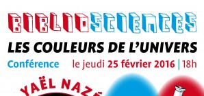 Les Couleurs de l'Univers, conférence de Yaël Nazé (Bibliosciences)
