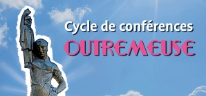 Outremeuse dans tous ses états - Cycle de conférences (2018)