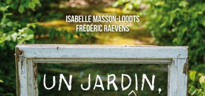 Nous avons aimé... Un jardin, ça ne coûte presque rien