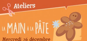 Atelier "La Main à la Pâte" ("Noël au Musée 2018" ) - Le 26/12 à 14h30