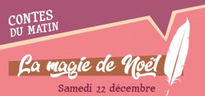 "Le Conte du Matin : La Magie de Noël" ("Noël au Musée 2018") - Le Samedi 22/12 à 10h30
