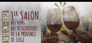 1er Salon des viticulteurs de la Province de Liège