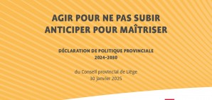 Déclaration de politique provinciale 2024-2030: agir pour ne pas subir, anticiper pour maîtriser