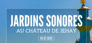 Jardins Sonores au Château de Jehay