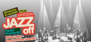 Uhoda Jazz Off : Didier Laloy - Dyad & String Quartet en concert au Palais provincial de Liège