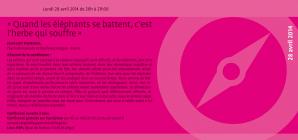 "Quand les éléphants se battent, c'est l'herbe qui souffre" - Le lundi 28 avril 2014 de 20h à 21h30