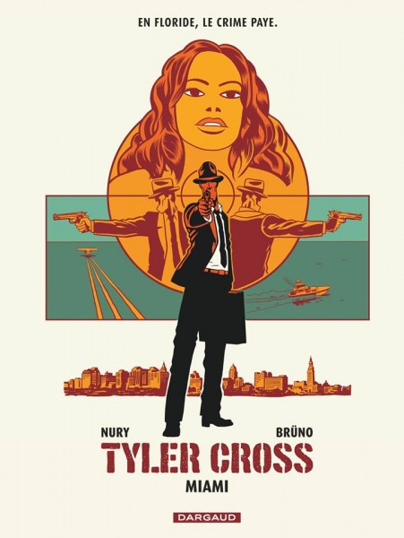 Tyler Cross. N° 3. Miami 