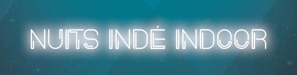 Les Nuits indé indoor